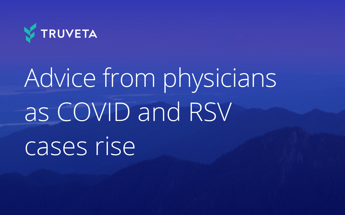 COVID and RSV advice from physicians