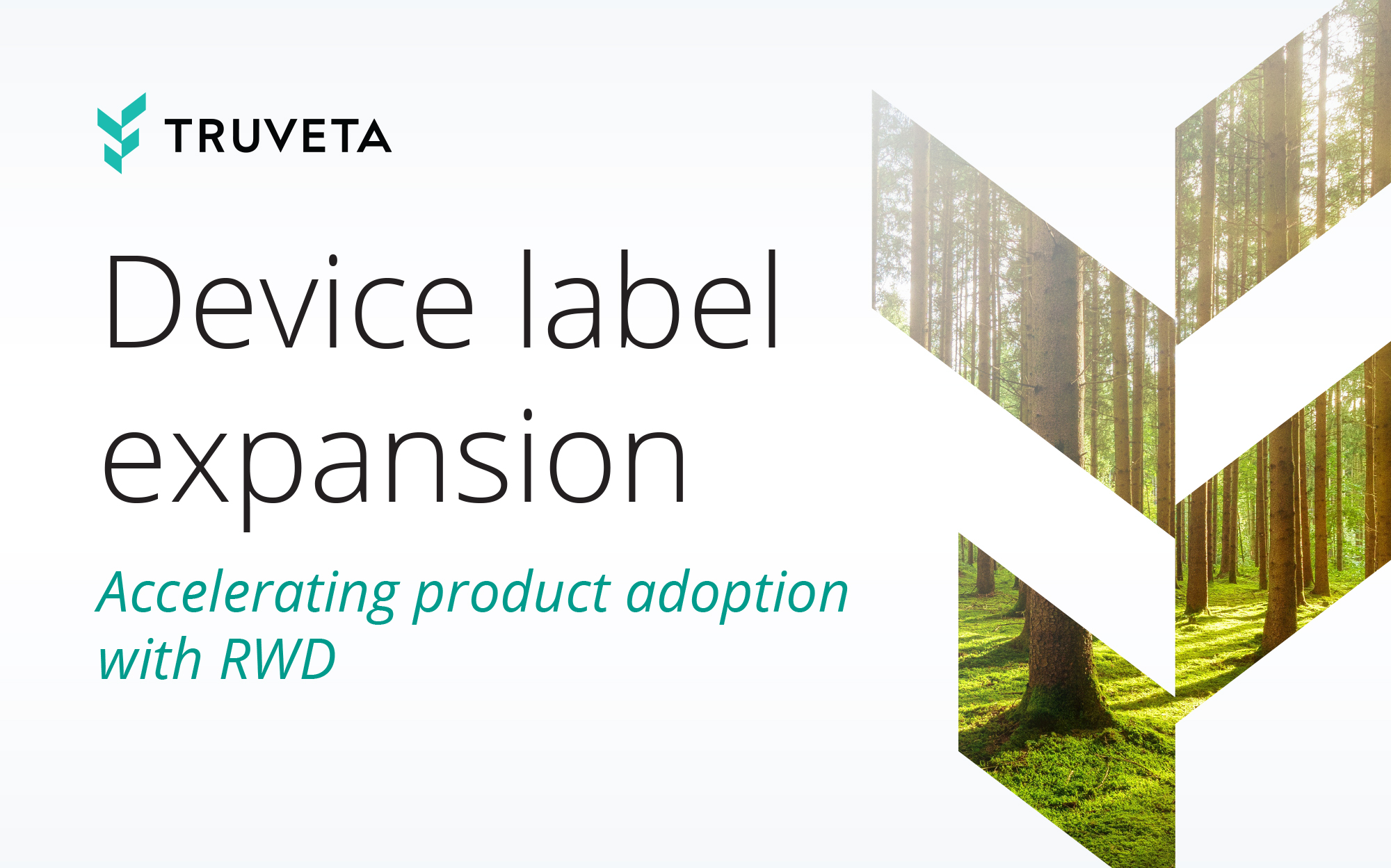 o Device label expansion is accelerated with the use of real-world data (RWD).