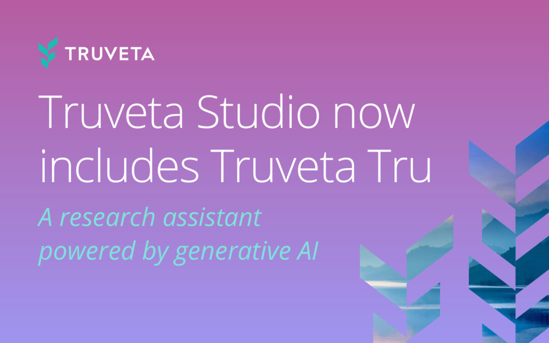 Truveta Tru, a research assistant powered by generative AI, now in Truveta Studio