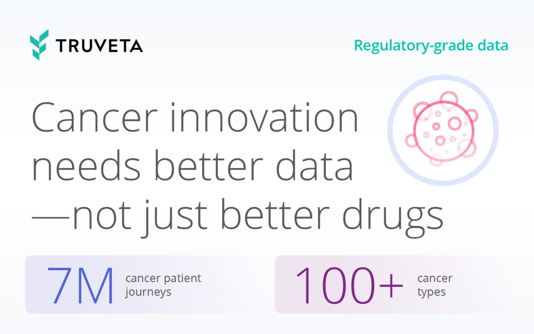 Cancer innovation needs better data—not just better drugs
