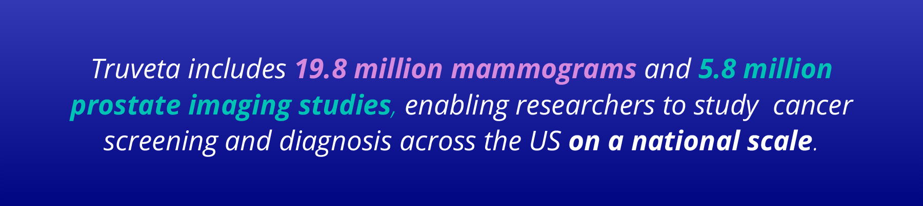 Callout-graphic4 breast cancer and prostate cancer imaging data from Truveta